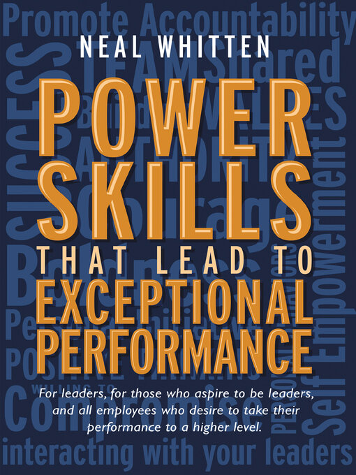 Title details for Power Skills That Lead to Exceptional Performance by Neal Whitten - Available